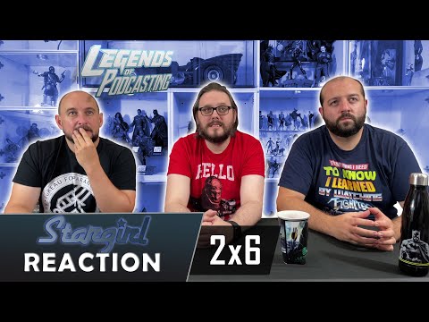 Stargirl 2x6 "Summer School: Chapter Six" Reaction | Legends of Podcasting