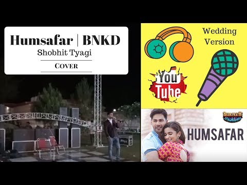 Humsafar | Badrinath Ki Dulhania | My Version