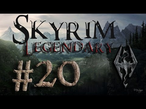 Let's Play Skyrim Legendary Difficulty Part 20