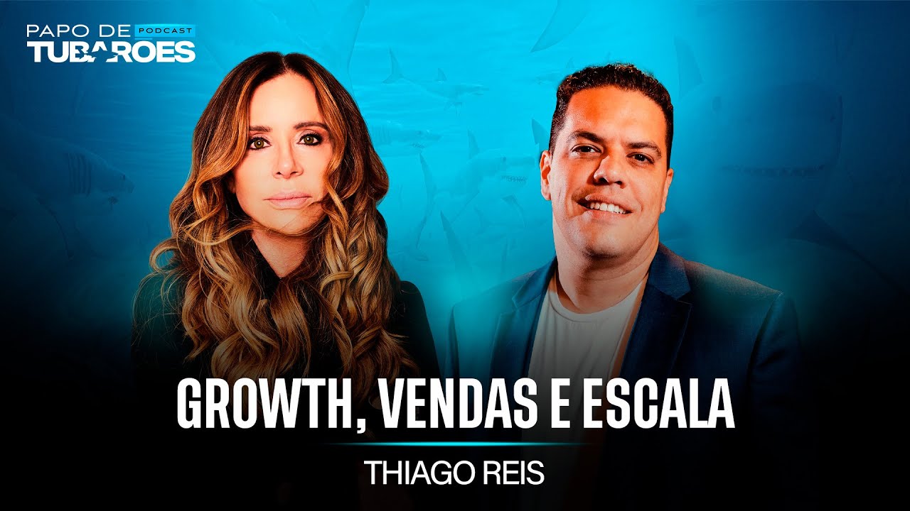 Thiago Reis: Os Segredos do Faturamento Milionário | Papo de Tubarões