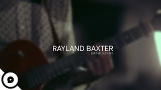 Rayland Baxter - Yellow Eyes | OurVinyl Sessions