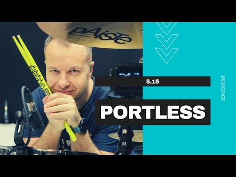 PORTLESS - 5.15 (#drumcover by pavelRAK)