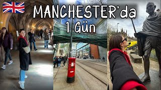 Manchester'da Bir Gün Geçirdim! - Manchester, İngiltere | UK - Vlog