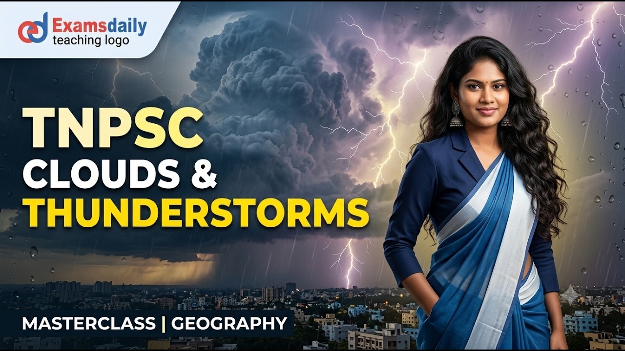 TNPSC - CLOUDS AND THUNDERSTORMS