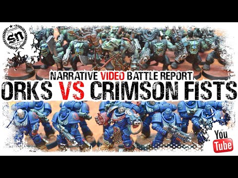 Warhammer 40k (Narrative Battle Report) - Orks vs Crimson Fists