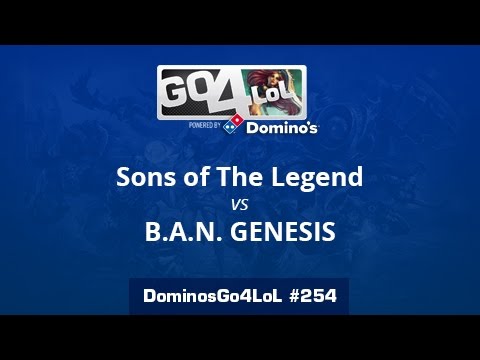 Sons of The Legend vs. B.A.N. GENESIS - Octavos - Domino's Go4LoL #254