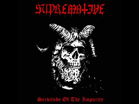 Supremative - Servitude of the Impurity (full ep)