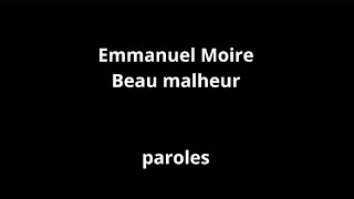 Emmanuel-Moire Beau malheur-paroles