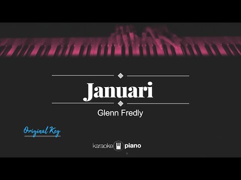Januari (ORIGINAL KEY) Glenn Fredly (KARAOKE PIANO)