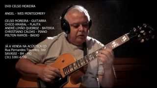 CELSO MOREIRA DVD ANGEL (WES MONTGOMERY)