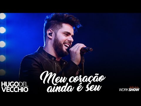 Hugo Del Vecchio - Meu Coração Ainda é Seu (DVD Ao Vivo em Goiânia)