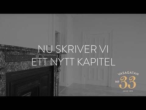 Vasagatan 33 - Nu skriver vi ett nytt kapitel