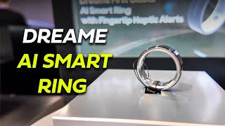 Dreame AI Smart Ring - The Smart Ring taking CES 2026 by storm!