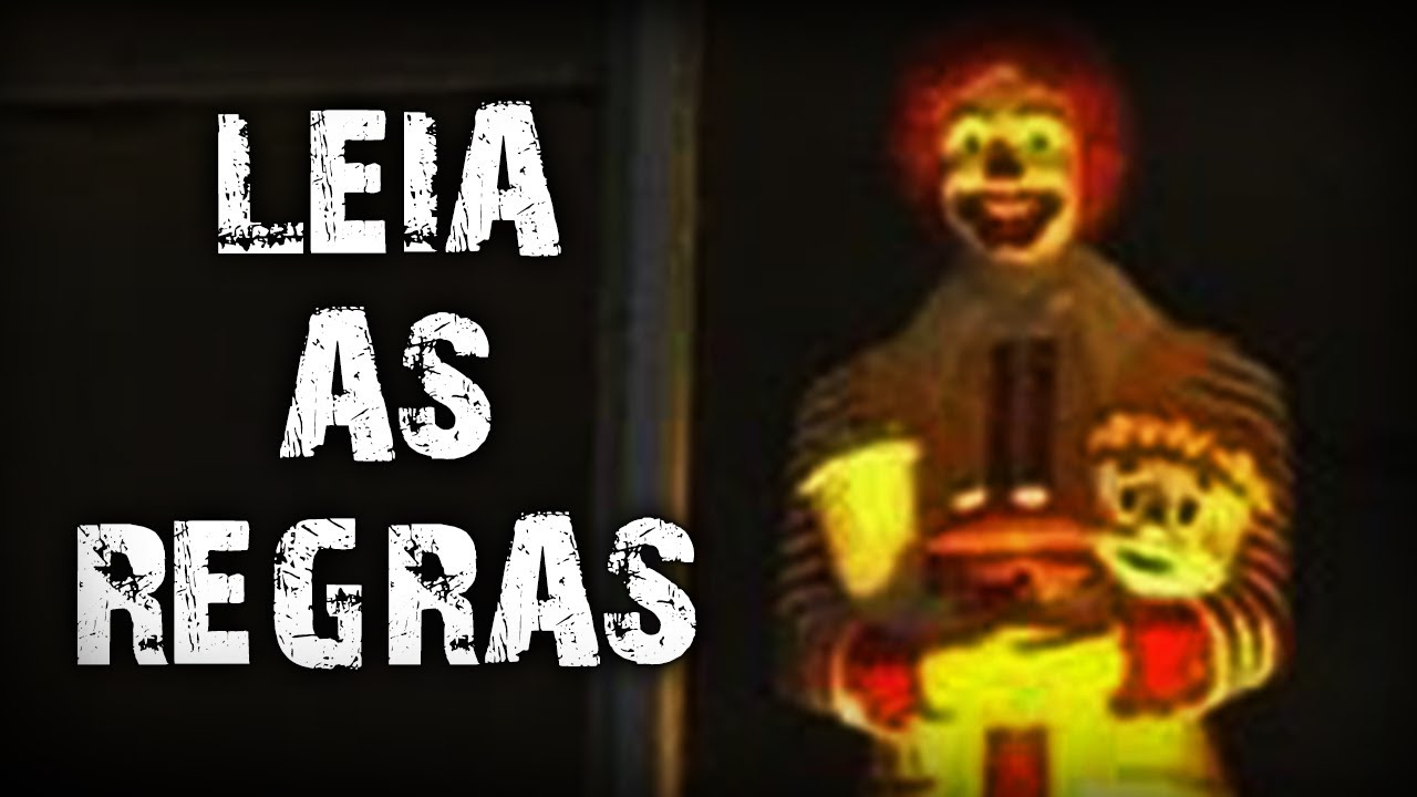 Leia as regras antes de trabalhar no MC DONALD'S de MADRUGADA! - [CREEPYPASTA]