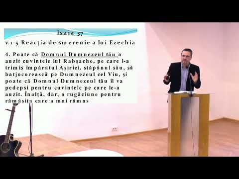 Isaia 37 - Domnul izbaveste Ierusalimul - Sergiu Ghica