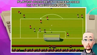 Playing Sensible World Of Soccer 96/97 Career Mode On The A500 Mini - Part 11