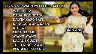 Download lagu DIAN ANIC WARTIYEM FULL ALBUM mp3 Download lagu DIAN ANIC WARTIYEM FULL ALBUM mp3