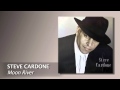 STEVE CARDONE Moon River