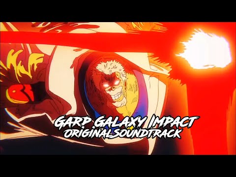 Garp Galaxy Impact Theme One Piece EP 1114 Soundtrack ♪