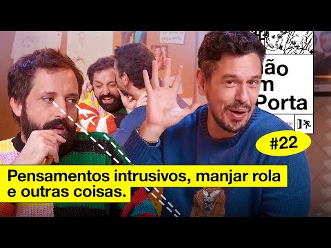 PENSAMENTOS INTRUSIVOS, MANJAR ROLA E OUTRAS COISAS | NÃO IMPORTA #22