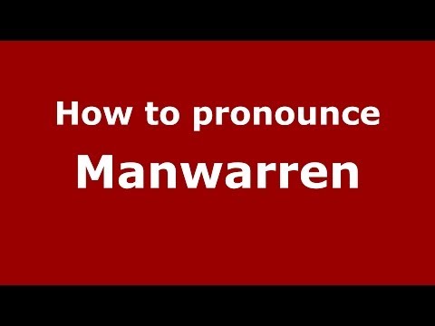 How to Pronounce Manwarren - PronounceNames.com