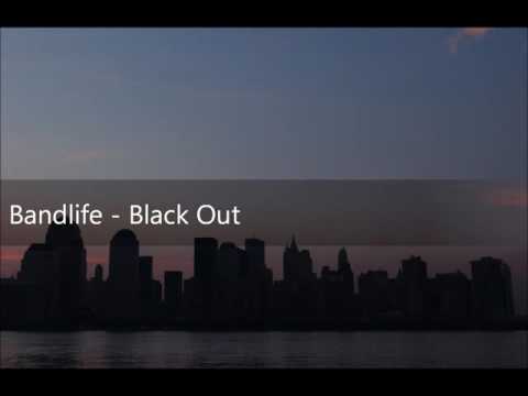 Bandlife - Black Out