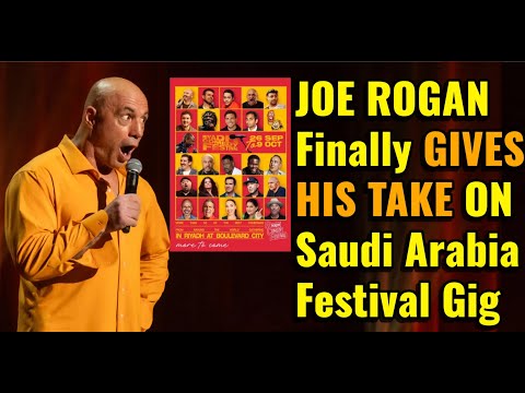 Joe Rogan WEIGHS IN On Saudi Arabian Comedy Festival! Gives SHOCKING Take On The Controversy!