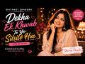 Dekha Ek Khawab Cover By Shivangi Chandra Old Cover Song Kishor Kumar Cover Song