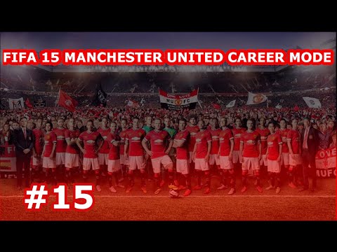 FIFA 15 | MANCHESTER UNITED CAREER MODE | S1 EP 15 | LEGENDARY | PS4