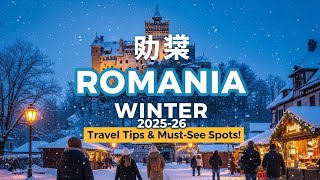 Romania Winter 2025-2026: Weather, Travel Tips & Must-See Spots!