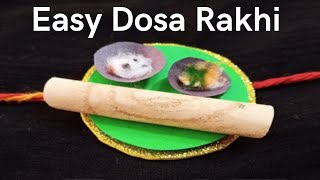 Dosa Rakhi | How to make rakhi at home | Food Theme Rakhi | Rakhi Making Ideas