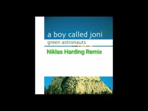 A Boy Called Joni – Green Astronauts (Niklas Harding Remix)