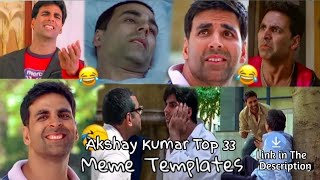 Akshay Kumar Memes | No Copyright Free Download Links | @NoCopyrightMeme@emotionallazy