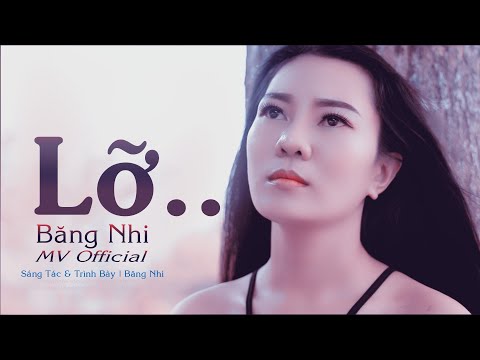 Lỡ - Băng Nhi