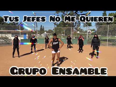 Tus Jefes No Me Quieren | Grupo Ensamble | Zumba Fitness | Cumbia | Coreografía Zumba