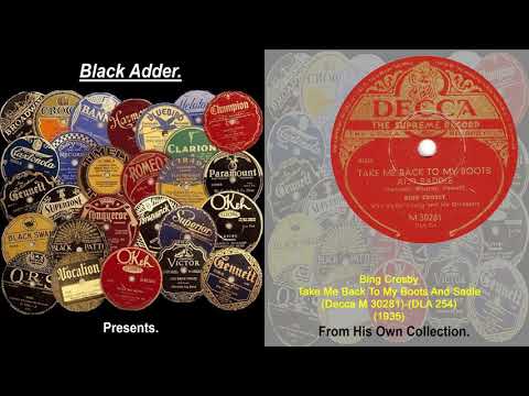 Bing Crosby - Take Me Back To My Boots And Sadle(1935)