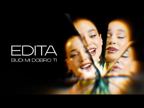 EDITA - BUDI MI DOBRO TI (OFFICIAL VIDEO)