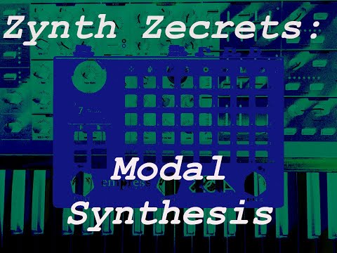 Empress ZOIA tutorial:  "Zynth Zecrets -- basic modal synthesis, gateway to physical modeling"