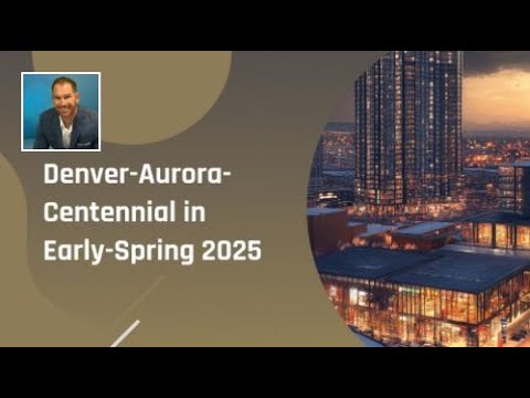 Denver-Aurora-Centennial in Early-Spring 2025