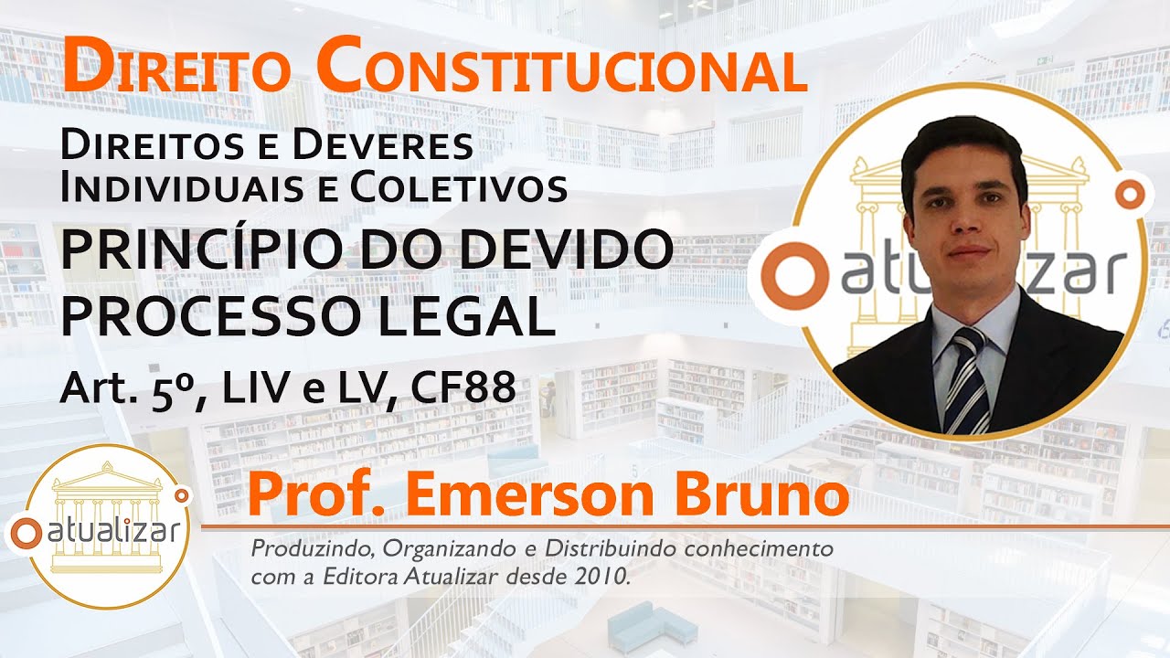 CF88 - Art. 5º, LIV e LV (Devido Processo Legal + Contraditório e Ampla Defesa)