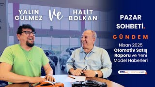 Yalın Gülmez ve Halit Bolkan ile Pazar Sohbeti - Nisan 2025 Satış Rapo