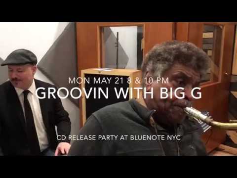 Groovin with Big G