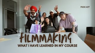What I've learned in my Filmmaking Course