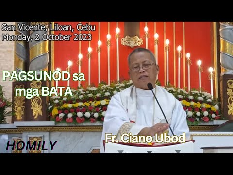 Fr. Ciano Ubod Homily - Nganong Himoon nato nga Sundanan ang mga Bata?