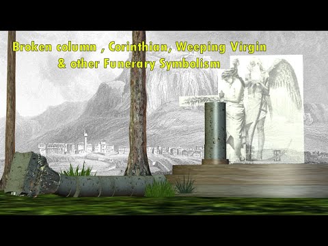 Weeping Virgin & the Broken Corinthian Column: Esoteric Funerary Symbolism
