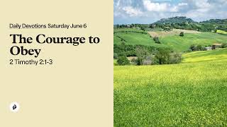 The Courage to Obey – Daily Devotional