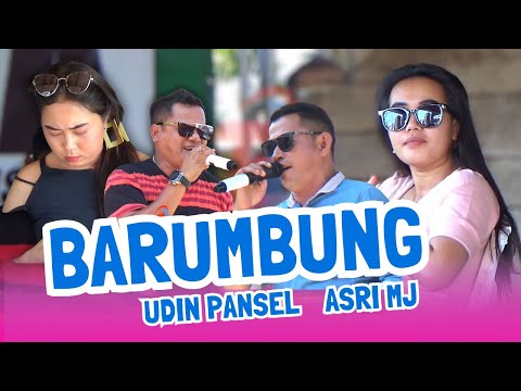 BARUMBUNG SUALI - UDIN PANSEL ASRI MJ THE FIRA ACARA KHITANAN BAPAK SYAIFUL & Ny NURLELA.