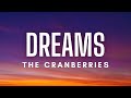 The Cranberries - Dreams (Lyrics)