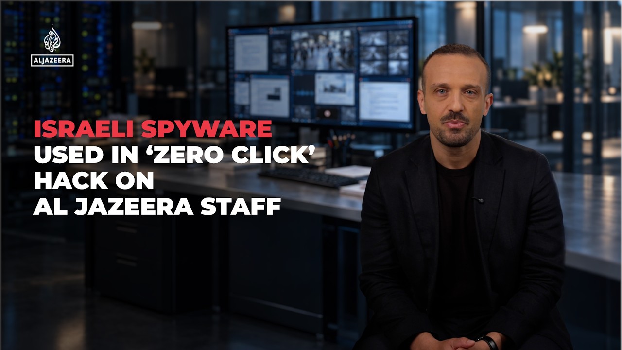 Israeli spyware used in ‘zero click’ hack on Al Jazeera staff