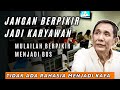 Think Like An Entrepreneur Toll Road Boss Jusuf Hamka S Success Principles For Young People